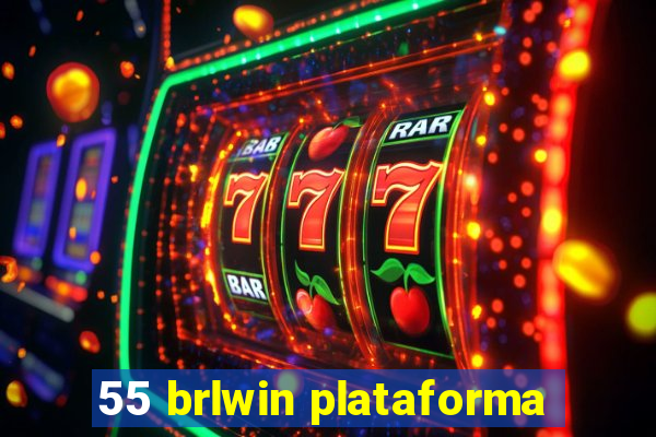 55 brlwin plataforma